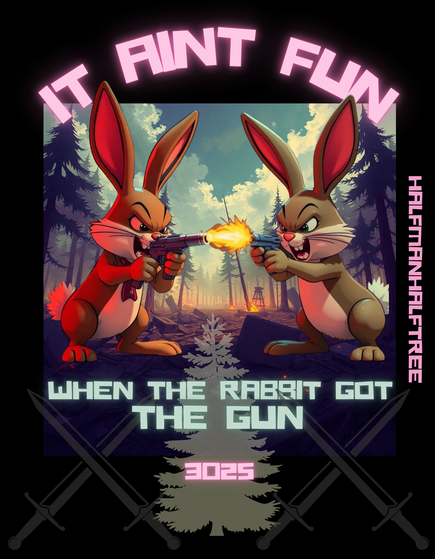 IT AIN'T FUN WHEN THE RABBITS Matte Vertical Poster